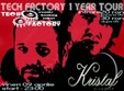 tech factory 1 year tour in kristal glam club