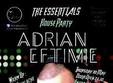 the essentials house party w adrian eftimie dany mihalache
