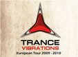 trance vibration european tour 2009 2010