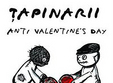 turneu tapinarii anti valentine s day