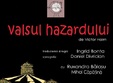 valsul hazardului