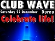 we celebrtate life club wave durau