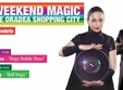 weekend magic cu cristian gog la oradea