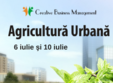 workshop agricultura urbana solutia pentru stil de viata sanatos