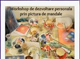 workshop de dezvoltare persoanala prin pictura de mandale