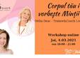 workshop online corpul tau ii vorbe te min ii tale cu otilia de