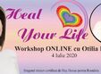 workshop online poti sa iti vindeci viata cu otilia deac