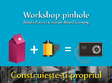 workshop pinhole construieste ti propriul aparat foto