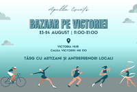 bazaar pe victoriei 23 24 august