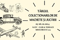 targul colectionarilor de machete si jucarii editia ix